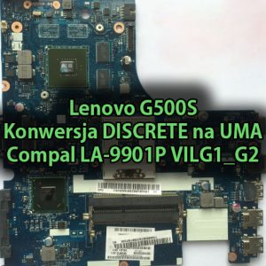 lenovo-g500s-konwersja-discrete-na-uma-compal-la-9901p-vilg1_g2-thumb