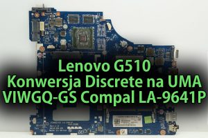 lenovo-g510-konwersja-discrete-na-uma-viwgq-gs-compal-la-9641p-thumb