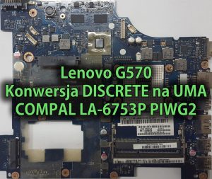 lenovo-g570-konwersja-discrete-na-uma-compal-la-6753p-piwg2-thumb