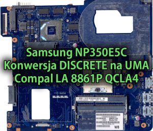 samsung-np350e5c-konwersja-discrete-na-uma-compal-la-8861p-qcla4-thumb