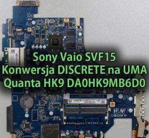 sony-vaio-svf15-konwersja-discrete-na-uma-quanta-hk9-da0hk9mb6d0-thumb