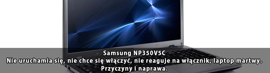 Samsung NP350V5C-nie-uruchamia-sie-nie-dziala-brak-obrazu